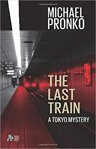 The Last Train by Michael Pronko, Book Review Murder In Common