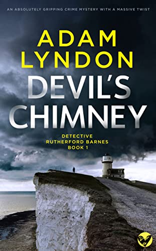 Adam Lyndon: Devil’s Chimney